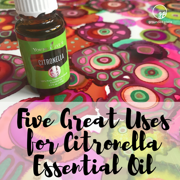 Five Great Uses for Citronella Essential Oil