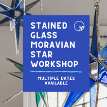 Load image into Gallery viewer, stained glass workshop holliston massachusetts art class suncatcher maker experience creative class adult art education moravian star

